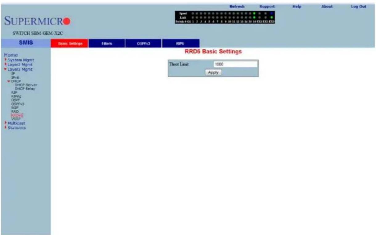 SUPERMICRO SWITCH SBM-GEM-X2C SMIS Home System Mgmt Layer2 Mgmt Layer3 Mgmt IP IPv6 DHCP DHCP Server DHCP Relay RIP RIPing OSPF OSPFv3 BGP RRD RRDS VRSF Multicast Statistics Basic Settings Filters OSPFv3 RIP6 RRD6 Basic Settings Threat Limit 1000 Apply