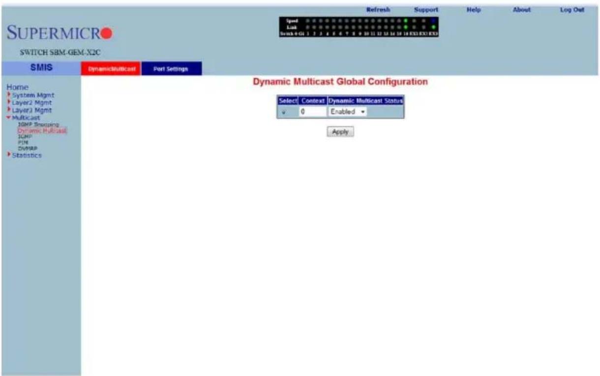 SUPERMICRO SWITCH SBM-GEM-X2C SMIS Dynamic Multicast Port Settings Home System Mgmt Layer2 Mgmt Layer3 Mgmt Multicast IGMP Shopping Dynamic Multicast IGMP PDM DVMPD Statistics Refresh Support Help About Log Out Speed Lock Streak+GI 1 2 3 4 5 6 7 8 9 10 11 12 13 14 15 16 EXE EXE EXS Dynamic Multicast Global Configuration Select Context Dynamic Multicast Status 0 Enabled Apply