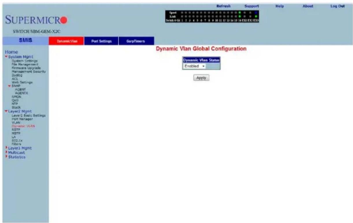 SUPERMICRO SWITCH SBM-GEN-X2C SMIS DynamicVlan Port Settings GarpTowers Home System Mgmt System Settings File Management Hardware Upgrade Management Security Syslog ACL Web Settings SNMP AGENT AGENTX RMON QoS NTP Stack Layer2 Mgmt Layer2 Basic Settings Port Manager VLAN Dynamic VLAN RSTP MSTP LA BCLTx Filterx Layer3 Mgmt Multicast Statistics Dynamic Vlan Global Configuration Dynamic Vlan Status Enabled Apply