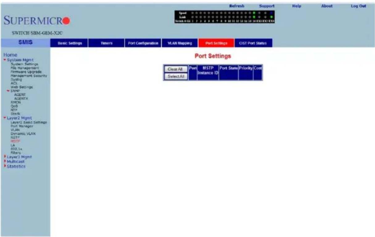 SUPERMICRO SWITCH SBM-GEM-X2C Speed Link Smsk 4 Gl 1 2 3 4 5 6 7 8 9 10 11 12 13 14 15 16 ESD EXO ESD Home System Mgmt System Settings File Management Firmware Upgrade Management Security Syslog ACL Web Settings SMP AGENT AGENTX RMON QoS RTP Stack Layer2 Mgmt Layer2 Basic Settings Port Manager VLAN Dynamic VLAN RSTP HSTP LA 802.1x Filters Layer3 Mgmt Multicast Statistics Port Settings Clear All Port MSTP Port State Priority Cost Select All Instance ID