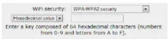 WiFi security: WPA-WPA2 security Hexadecimal value ▼ Enter a key composed of 64 hexadecimal characters (numbers from 0-9 and letters from A to F).