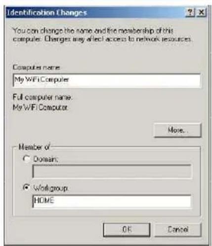 Identification Changes You can change the name and the membership of this computer. Changes may affect access to network resources. Computer name: My WiFi Computer Full computer name: My WiFi Computer Member of Domain: Workgroup: HOME OK Cancel