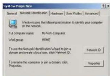 System Properties General Network Identification Hardware Users Problems Advanced Windows uses the following information to identify your computer on the network. Full computer name My-WIFI-Computers Web group HOME To use the Network Identification Wizard to join a domain and create a local user, click Network ID. Network ID To rename this computer or join a domain, click Properties. Properties