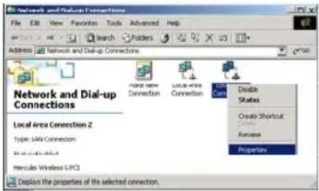 Network and Dial-up Connections Local Area Connection 2 Type: LAN Connection Hemula Wireless G PCE Displays the properties of the selected connection.