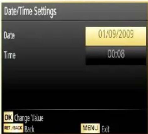 Date/Time Settings Date 01/09/2009 Time 00:08 OK Change Value RET./BACK Back MENU Exit