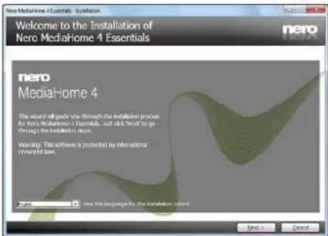 Nero MediaHome 4 Essentials Installation Welcome to the Installation of Nero MediaHome 4 Essentials nero nero MediaHome 4 The award will push you through the installation process for Nero MediaHome 4 Essentials. Just click 'Next' to go through the installation process. Warning: The software is protected by international international laws. Name: View the language for the installation award Next > Cancel