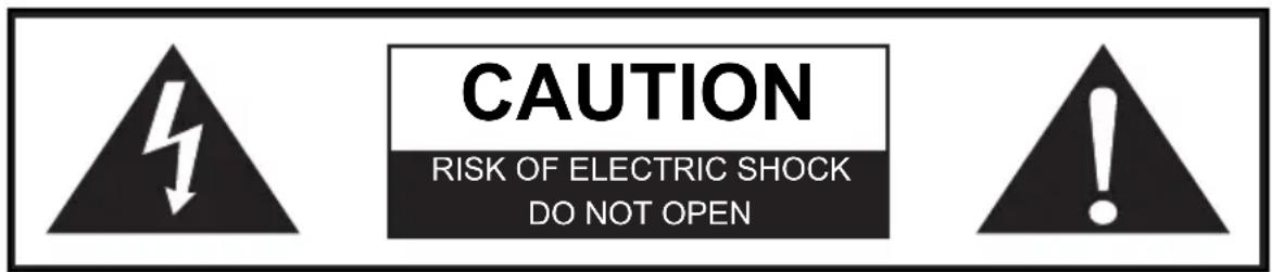 CAUTION RISK OF ELECTRIC SHOCK DO NOT OPEN
