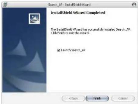 Search_AP - InstallShield Wizard InstallShield Wizard Completed The InstallShield Wizard has successfully installed Search_AP. Click Finish to ask the wizard. Launch Search_AP < Back Finish Cancel