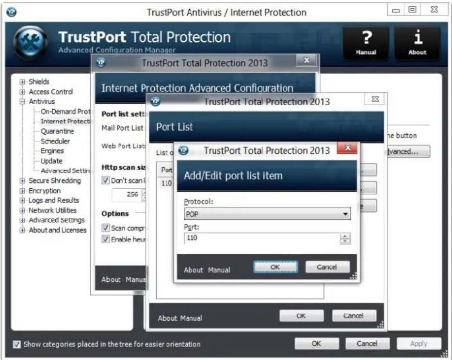 TrustPort Antivirus / Internet Protection TrustPort Total Protection Advanced Configuration Manager TrustPort Total Protection 2013 Internet Protection Advanced Configuration TrustPort Total Protection 2013 Port List List of TrustPort Total Protection 2013 Add/Edit port list item Protocol: POP Port: 110 Options Scan compr Enable heur About Manual About Manual OK Cancel Show categories placed in the tree for easier orientation OK Cancel Apply