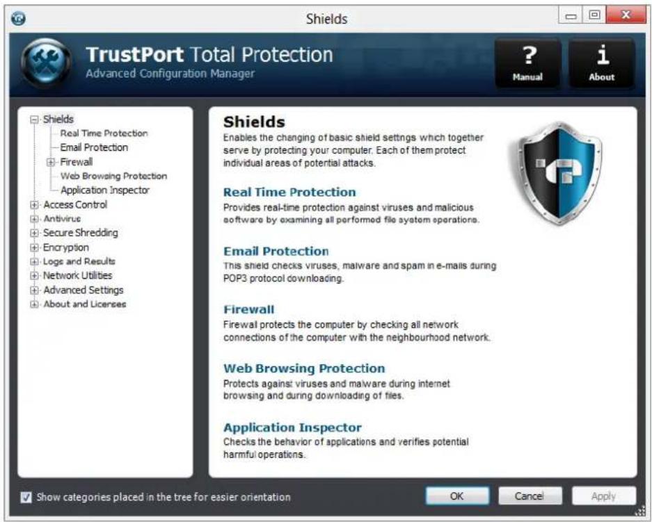 Shields TrustPort Total Protection Advanced Configuration Manager ? Manual i About Shields Real Time Protection Email Protection Firewall Web Browsing Protection Application Inspector Access Control Antivirus Secure Shredding Encryption Logs and Results Network Utilities Advanced Settings About and Licenses Real Time Protection Provides real-time protection against viruses and malicious software by examining all performed file system operations. Email Protection This shield checks viruses, malware and spam in e-mails during POP3 protocol downloading. Firewall Firewall protects the computer by checking all network connections of the computer with the neighbourhood network. Web Browsing Protection Protects against viruses and malware during internet browsing and during downloading of files. Application Inspector Checks the behavior of applications and verifies potential harmful operations. Show categories placed in the tree for easier orientation OK Cancel Apply