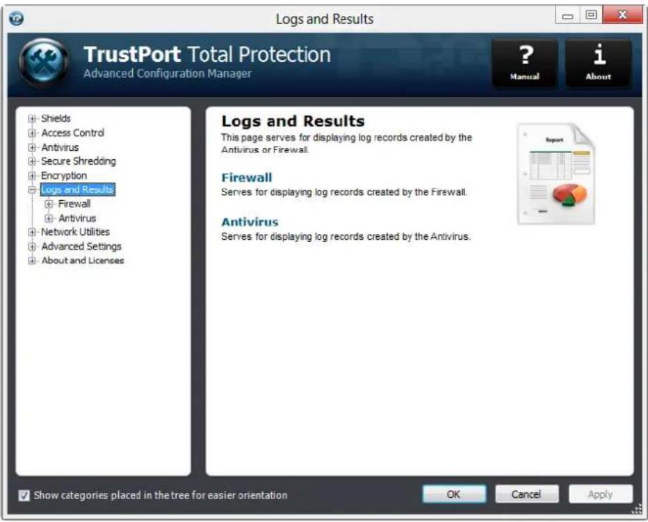 Logs and Results TrustPort Total Protection Advanced Configuration Manager ? Manual i About Shields Access Control Antivirus Secure Shredding Encryption Logs and Results Firewall Antivirus Network Utilities Advanced Settings About and Licenses Logs and Results This page serves for displaying log records created by the Antivirus or Firewall. Firewall Serves for displaying log records created by the Firewall. Antivirus Serves for displaying log records created by the Antivirus. Show categories placed in the tree for easier orientation OK Cancel Apply