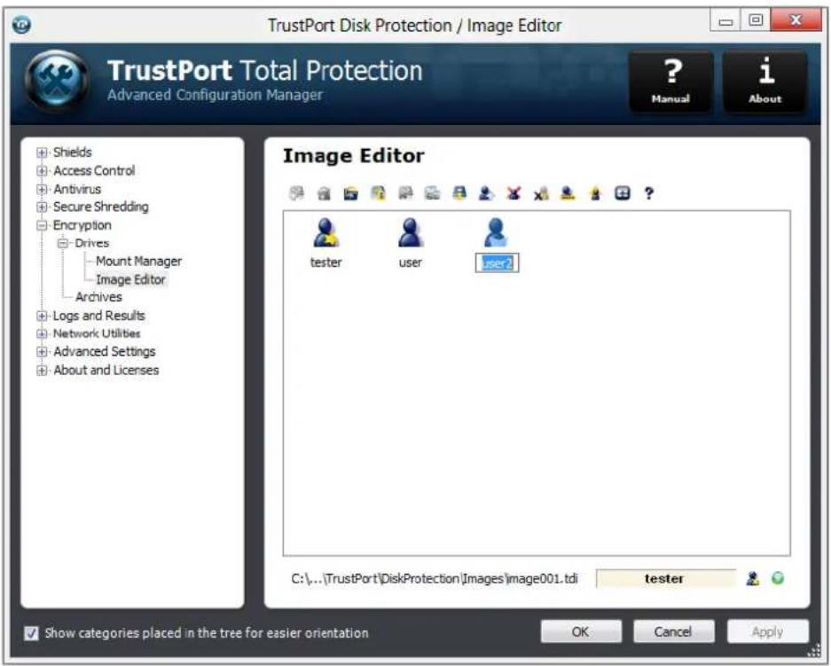 TrustPort Disk Protection / Image Editor TrustPort Total Protection Advanced Configuration Manager ? Manual i About Shields Access Control Antivirus Secure Shredding Encryption Drives Mount Manager Image Editor Archives Logs and Results Network Utilities Advanced Settings About and Licenses Image Editor tester user user2 C:\...\TrustPort\DiskProtection\Images\image001.tdi tester Show categories placed in the tree for easier orientation OK Cancel Apply