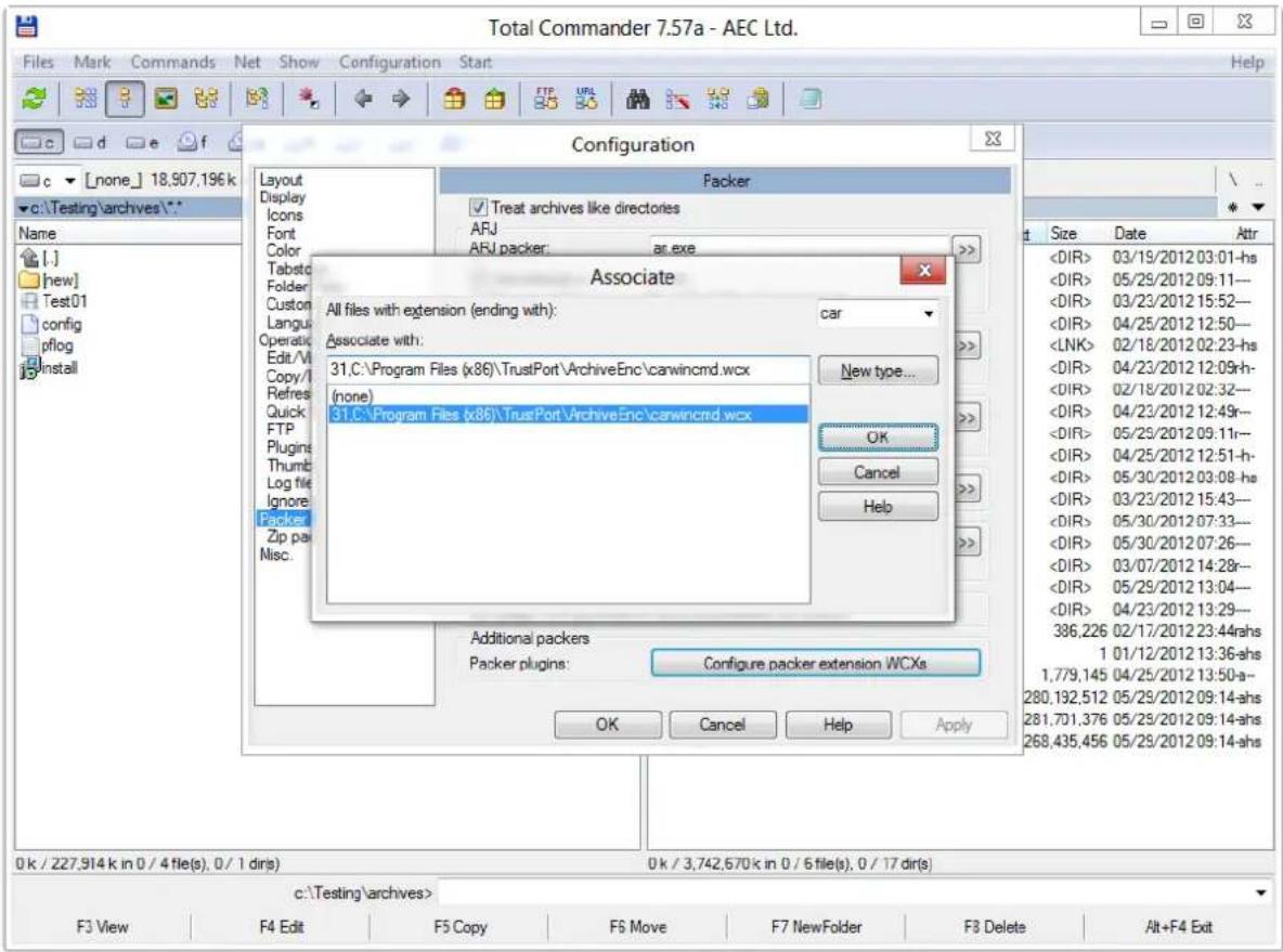 Total Commander 7.57a - AEC Ltd. Files Mark Commands Net Show Configuration Start Help c [none] 18,907,196 k c:\Testing\archives\* Name [.] [hew] Test01 config pflog Install Configuration Layout Display Icons Font Color Tabsto Folder Custom Language Operatic Edit/VI Copy/I Refresh Quick FTP Plugins Thumb Log file Ignore Packer Zip pack Misc. Packer Treat archives like directories ARJ ARJ packer: ar.exe Associate All files with extension (ending with): car Associate with: 31.C:\Program Files (x86)\TrustPort\ArchiveEnc\carwincmd.wcx (none) 31.C:\Program Files (x86)\TrustPort\ArchiveEnc\carwincmd.wcx New type... OK Cancel Help Additional packers Packer plugins: Configure packer extension WCXs OK Cancel Help Apply 0 k / 227,914 k in 0 / 4 file(s), 0 / 1 dir(s) 0 k / 3,742,670 k in 0 / 6 file(s), 0 / 17 dir(s) c:\Testing\archives> F3 View F4 Edit F5 Copy F6 Move F7 NewFolder F8 Delete Alt+F4 Exit Size Date Attr 03/19/2012 03:01-hs 05/29/2012 09:11-- 03/23/2012 15:52-- 04/25/2012 12:50-- 02/18/2012 02:23-hs 04/23/2012 12:09rh-- 02/18/2012 02:32-- 04/23/2012 12:49-- 05/29/2012 09:11-- 04/25/2012 12:51-h-- 05/30/2012 03:08-hs 03/23/2012 15:43-- 05/30/2012 07:33-- 05/30/2012 07:26-- 03/07/2012 14:28-- 05/29/2012 13:04-- 04/23/2012 13:29-- 386,226 02/17/2012 23:44ahs 1 01/12/2012 13:36-ahs 1,779,145 04/25/2012 13:50-a-- 280,192,512 05/29/2012 09:14-ahs 281,701,376 05/29/2012 09:14-ahs 268,435,456 05/29/2012 09:14-ahs