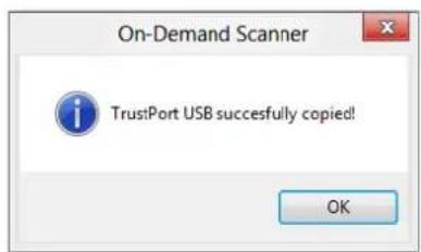On-Demand Scanner TrustPort USB successfully copied! OK