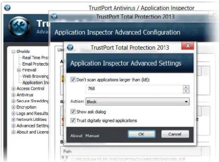 TrustPort Antivirus / Application Inspector TrustPort Total Protection 2013 Application Inspector Advanced Configuration TrustPort Total Protection 2013 Application Inspector Advanced Settings Don't scan applications larger than (KB): 768 Action: Block Show ask dialog Trust digitally signed applications About Manual OK Cancel Path C:\PROGRAM FILES\MS\SOFTENOW\MERGER\MERGER.EXE