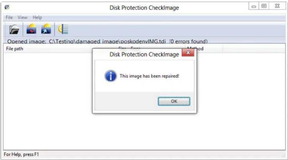 Disk Protection CheckImage File View Help Opened image: C:\Testing\damaged image\poskodenvIMG.tdi (0 errors found) File path Disk Protection CheckImage This image has been repaired! OK For Help, press F1