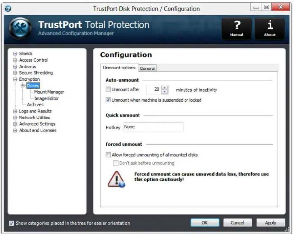 TrustPort Disk Protection / Configuration TrustPort Total Protection Advanced Configuration Manager ? Manual i About Shields Access Control Antivirus Secure Shredding Encryption Drives Mount Manager Image Editor Archives Logs and Results Network Utilities Advanced Settings About and Licenses Configuration Unmount options General Auto-unmount Unmount after 20 minutes of inactivity Unmount when machine is suspended or locked Quick unmount Hotkey None Forced unmount Allow forced unmounting of all mounted disks Don't ask before unmounting Forced unmount can cause unsaved data loss, therefore use this option cautiously! Show categories placed in the tree for easier orientation OK Cancel Apply