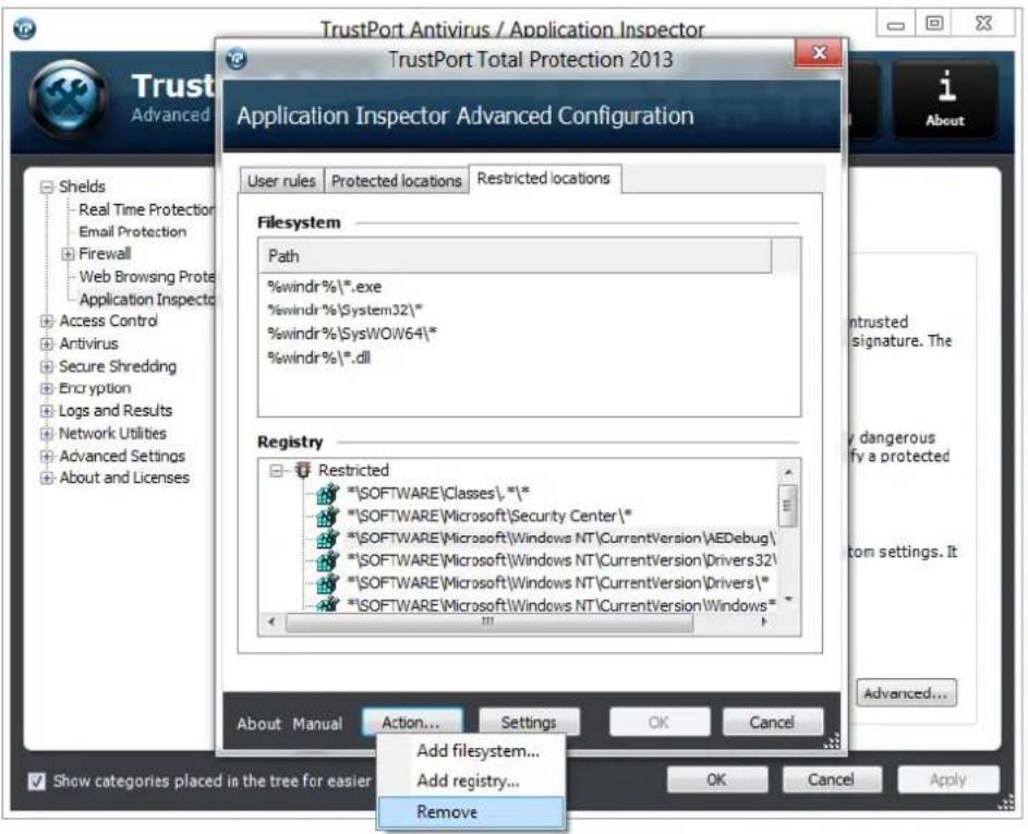 TrustPort Antivirus / Application Inspector TrustPort Total Protection 2013 Application Inspector Advanced Configuration User rules Protected locations Restricted locations Filesystem Path %windr%\*.exe %windr%\System32\* %windr%\SysWOW64\* %windr%\*.dll Registry Restricted *ISOFTWARE\Classes\.*\* *ISOFTWARE\Microsoft\Security Center\* *ISOFTWARE\Microsoft\Windows NT\CurrentVersion\AEDebug\ *ISOFTWARE\Microsoft\Windows NT\CurrentVersion\Drivers32\ *ISOFTWARE\Microsoft\Windows NT\CurrentVersion\Drivers\* *ISOFTWARE\Microsoft\Windows NT\CurrentVersion\Windows * Add filesystem... Add registry... Remove Show categories placed in the tree for easier About Manual Action... Settings OK Cancel OK Cancel Apply Untrusted signature. The dangerous ify a protected tom settings. It Advanced...