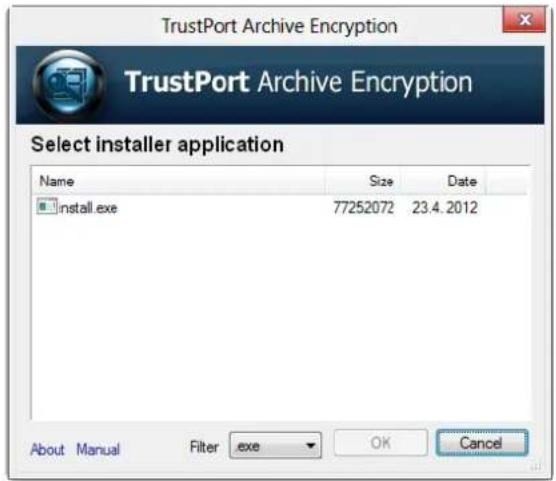 TrustPort Archive Encryption TrustPort Archive Encryption Select installer application Name Size Date install.exe 77252072 23.4.2012 About Manual Filter exe OK Cancel