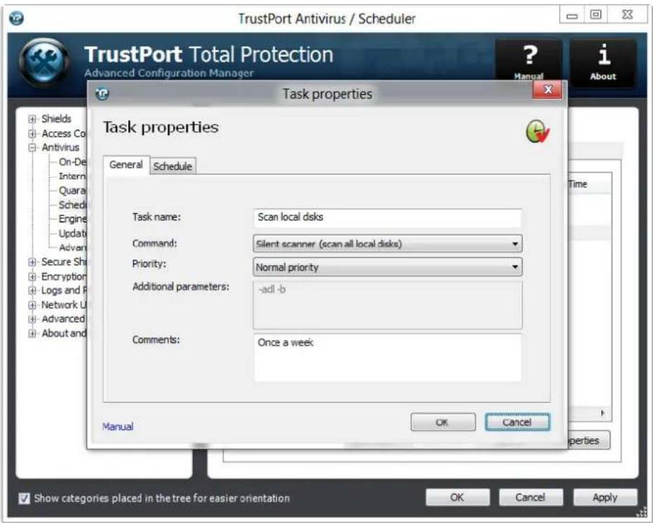 TrustPort Antivirus / Scheduler TrustPort Total Protection Advanced Configuration Manager Task properties Task properties General Schedule Task name: Scan local disks Command: Silent scanner (scan all local disks) Priority: Normal priority Additional parameters: -adl -b Comments: Once a week Manual OK Cancel Time Show categories placed in the tree for easier orientation OK Cancel Apply