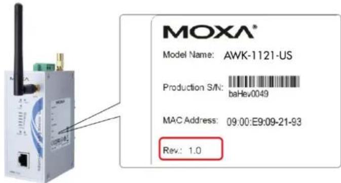MOXA® Model Name: AWK-1121-US Production S/N: baHev0049 MAC Address: 09:00:E9:09-21-93 Rev.: 1.0
