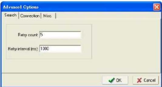 Advanced Options Search | Connection | Misc | Retry count: 5 Retry interval (ms): 1000 OK Cancel