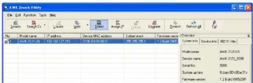 A.WK Search Utility File Edit Function Tools Help Search SearchEx Locate Web Internet Assign IP Unlc Upgrade Refresh Refresh All Edit No Model name IP address Device MAC address Subnet mask Firmware version 01 AWK 3121 US 192.168.157.263 00:00 E:00:00:01 265.265.265:1 1.2 Build 09053 Overview System info Devices info 802.11 info Model name AWK 3121 US Device name AWK 3121_0300 Serial No. 9350 System up time 0 days 00h:00m 51s Firmware version 1.2 Build 09052501