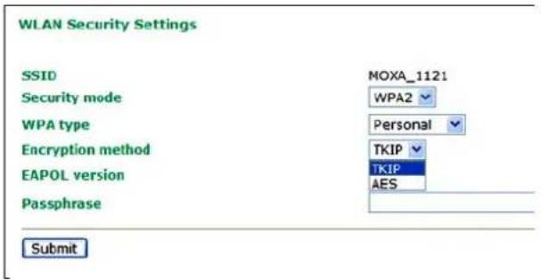 WLAN Security Settings SSID MOXA_1121 Security mode WPA2 WPA type Personal Encryption method TekIP EAPOL version TKIP Passphrase AES Submit
