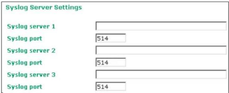 Syslog Server Settings Syslog server 1 Syslog port 514 Syslog server 2 Syslog port 514 Syslog server 3 Syslog port 514