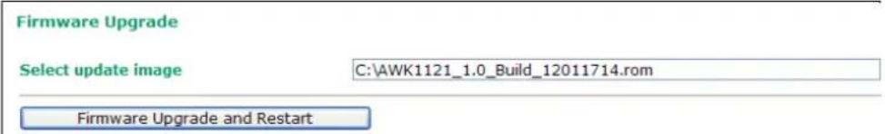 Firmware Upgrade Select update image C:\AWK1121_1.0_Build_12011714.rom Firmware Upgrade and Restart