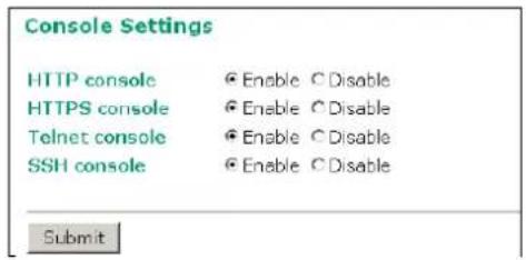 Console Settings HTTP console Enable Disable HTTPS console Enable Disable Telnet console Enable Disable SSH console Enable Disable Submit