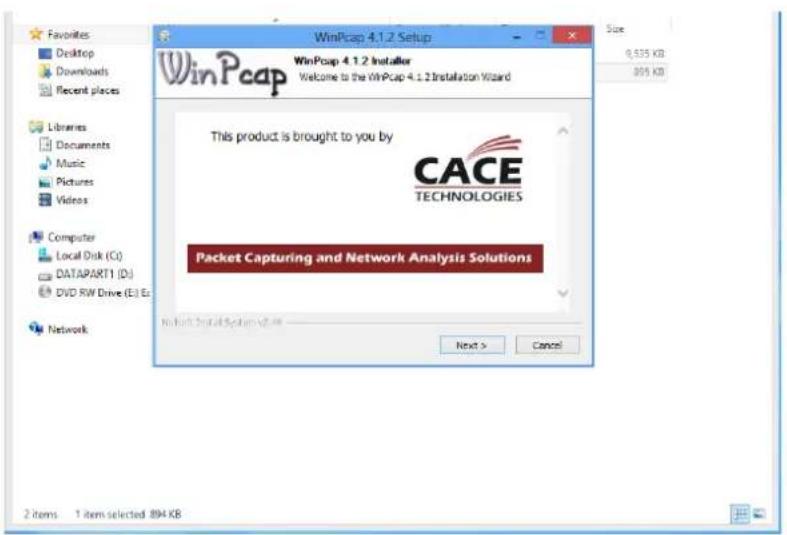 WinPcap 4.1.2 Setup WinPcap 4.1.2 Installer Welcome to the WinPcap 4.1.2 Installation Wizard This product is brought to you by CACE TECHNOLOGIES Packet Capturing and Network Analysis Solutions Next > Cancel 2 items 1 item selected 894 KB