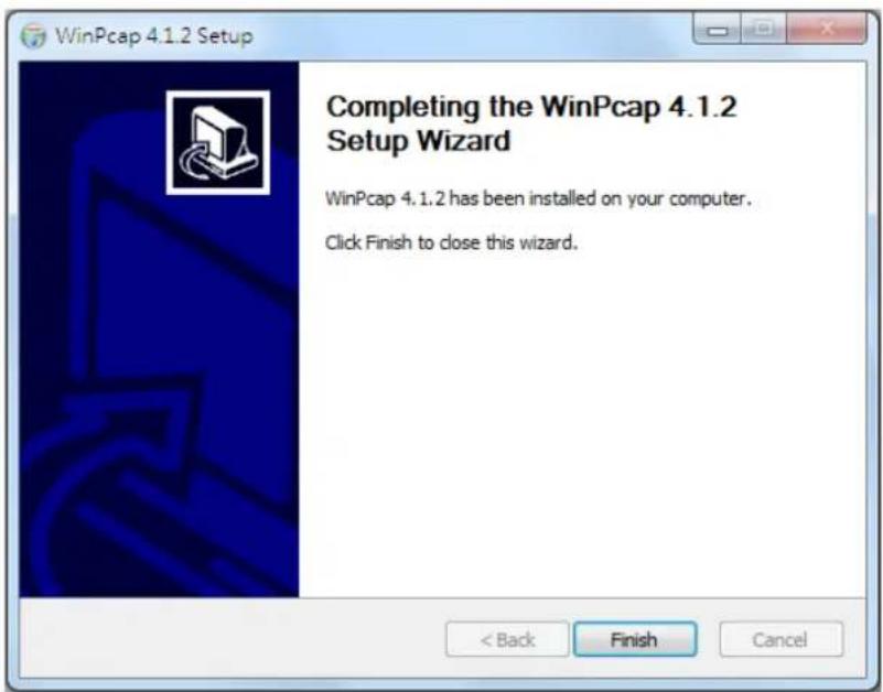WinPcap 4.1.2 Setup Completing the WinPcap 4.1.2 Setup Wizard WinPcap 4.1.2 has been installed on your computer. Click Finish to close this wizard.