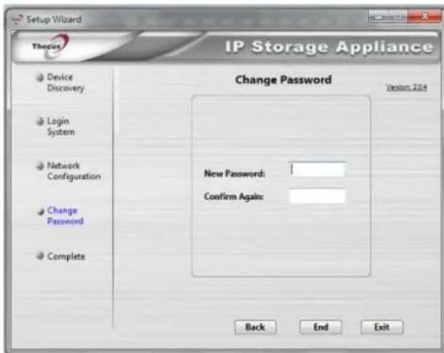Setup Wizard Theocus IP Storage Appliance Change Password Version 2014 Device Discovery Login System Network Configuration Change Password Complete New Password: Confirm Again: Back End Exit