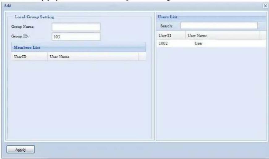 Add Local Group Setting Group Name: Group ID: 103 Members List UserID User Name Users List Search: UserID User Name 1002 User Apply