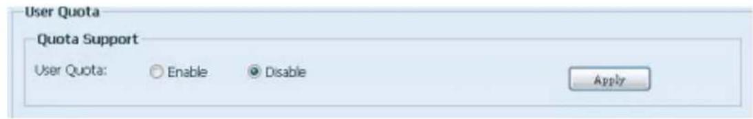 User Quota Quota Support User Quota: Enable Disable Apply