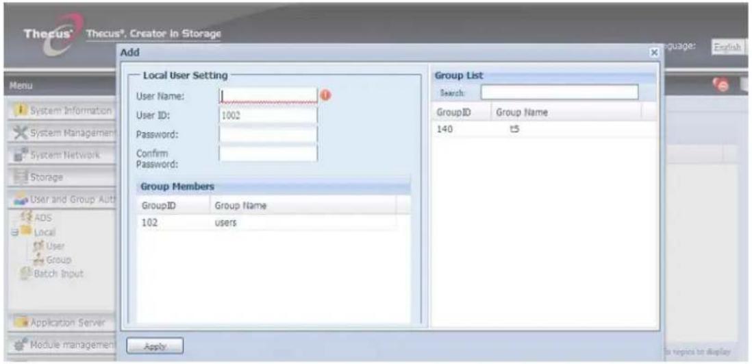 Thecus® Thecus®, Creator In Storage Add Local User Setting User Name: 1002 User ID: Password: Confirm Password: Group Members GroupID Group Name 102 users Group List Search: GroupID Group Name 140 t5 To replace to display Apply