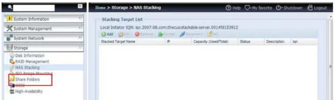 System Information System Management System Network Storage Disk Information RAID Management NAS Stacking ISO Image Mounting Share Folders CCST High-Availability Home > Storage > NAS Stacking Help My favorite Shutdown Logout Stacking Target List Local Initiator IQN: qqn.2007-08.com.thecus:stackable-server.0014fd153912 Add Edit Remove Format Recommend ACL Stacked Target Name IP Capacity (Used/Total) Status Description ign