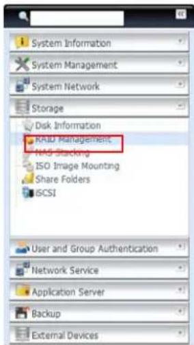 System Information System Management System Network Storage Disk Information RAID Management MAO Stacking ISO Image Mounting Share Folders GCSI User and Group Authentication Network Service Application Server Backup External Devices
