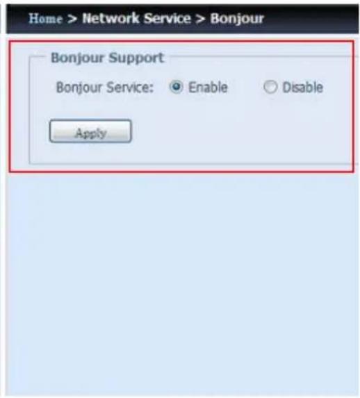 Home > Network Service > Bonjour Bonjour Support Bonjour Service: ○ Enable ○ Disable Apply