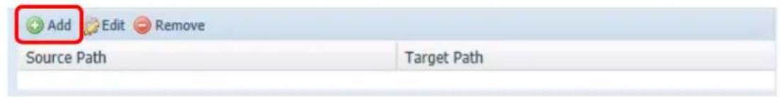 Add Edit Remove Source Path Target Path