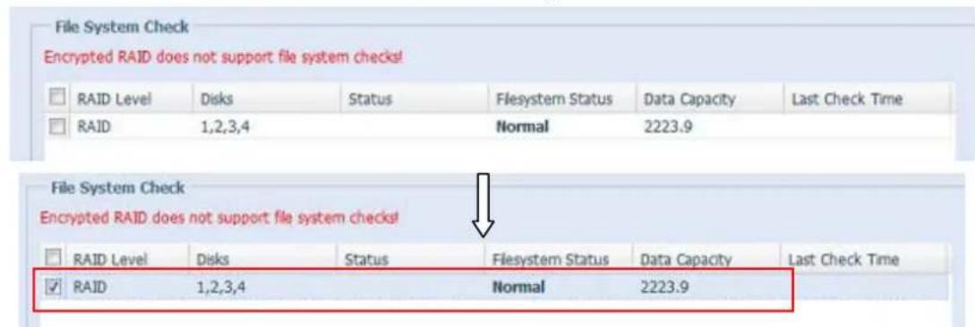 File System Check Encrypted RAID does not support file system checks! RAID Level Disks Status Flesystem Status Data Capacity Last Check Time RAID 1,2,3,4 Normal 2223.9 File System Check Encrypted RAID does not support file system checks! RAID Level Disks Status Flesystem Status Data Capacity Last Check Time RAID 1,2,3,4 Normal 2223.9