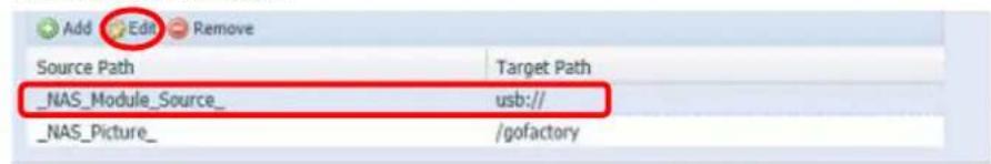 Add Edit Remove Source Path Target Path _NAS_Module_Source_ usb:// _NAS_Picture_ /gofactory