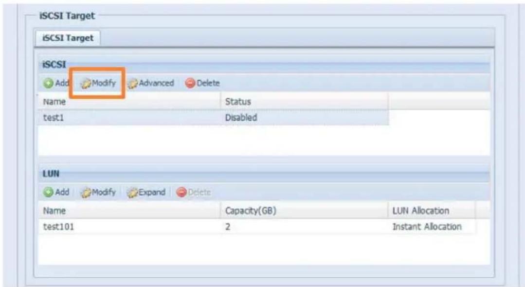 iSCSI Target iSCSI Target iSCSI Add Modify Advanced Delete Name Status test1 Disabled LUN Add Modify Expand Delete Name Capacity(GB) LUN Allocation test101 2 Instant Allocation