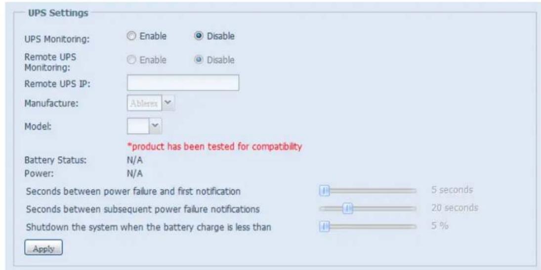 UPS Settings UPS Monitoring: ○ Enable ● Disable Remote UPS Monitoring: ○ Enable ● Disable Remote UPS IP: Manufacture: Ablex Model: "product has been tested for compatibility Battery Status: N/A Power: N/A Seconds between power failure and first notification 5 seconds Seconds between subsequent power failure notifications 20 seconds Shutdown the system when the battery charge is less than 5 % Apply