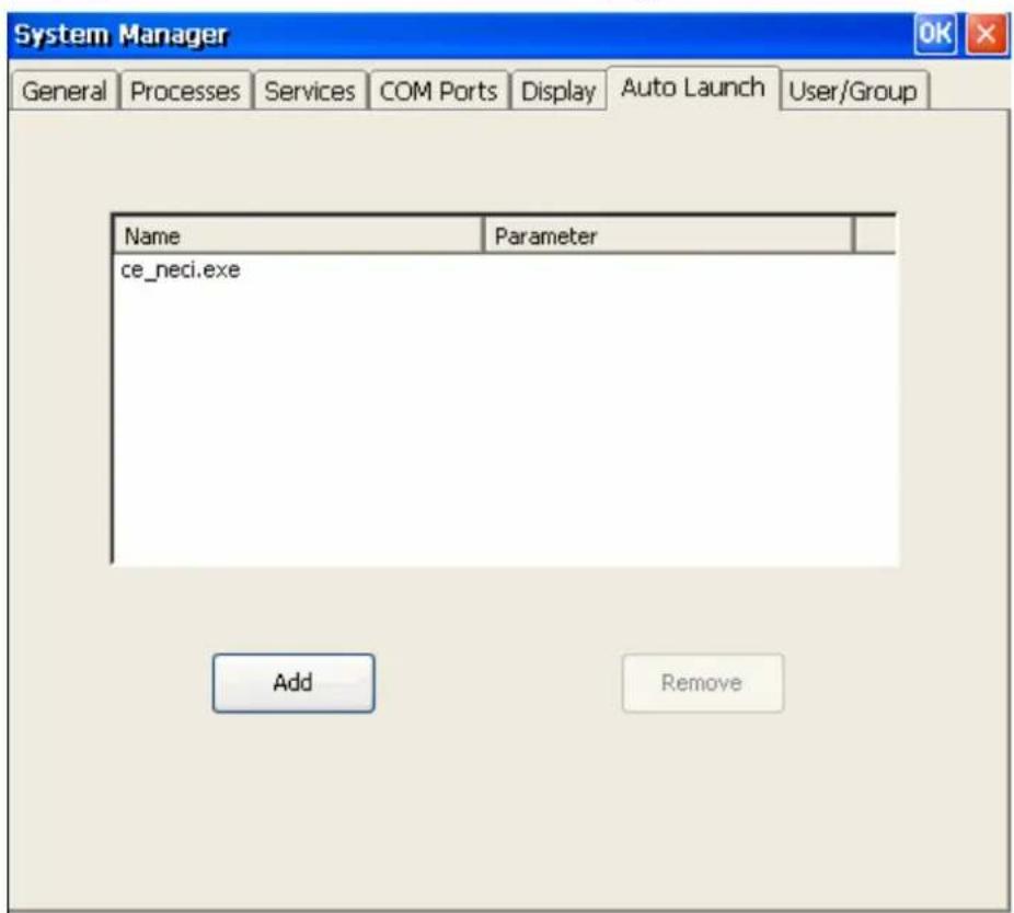System Manager General Processes Services COM Ports Display Auto Launch User/Group Name Parameter ce_neci.exe Add Remove