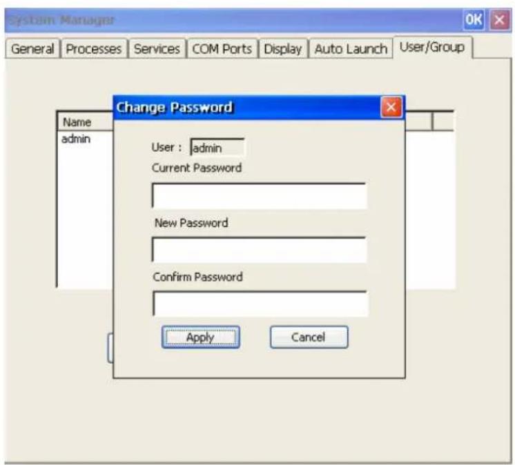 System Manager General Processes Services COM Ports Display Auto Launch User/Group Name admin Change Password User : admin Current Password New Password Confirm Password Apply Cancel