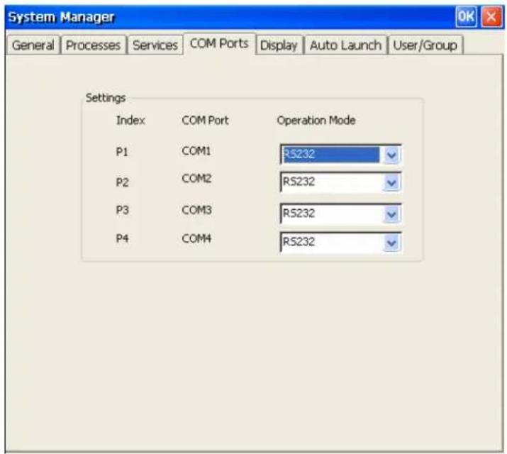 System Manager General Processes Services COM Ports Display Auto Launch User/Group Settings Index COM Port Operation Mode P1 COM1 RS232 P2 COM2 RS232 P3 COM3 RS232 P4 COM4 RS232
