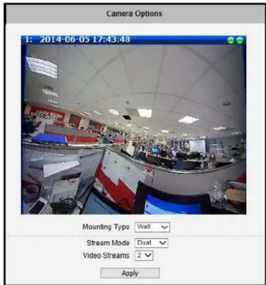 Camera Options 1: 2014-06-05 17:43:48 Mounting Type Wall Stream Mode Dual Video Streams 2 Apply