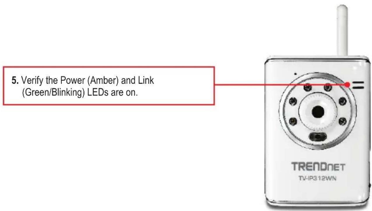 5. Verify the Power (Amber) and Link (Green/Blinking) LEDs are on. TRENDNET TV-IP3 12WN